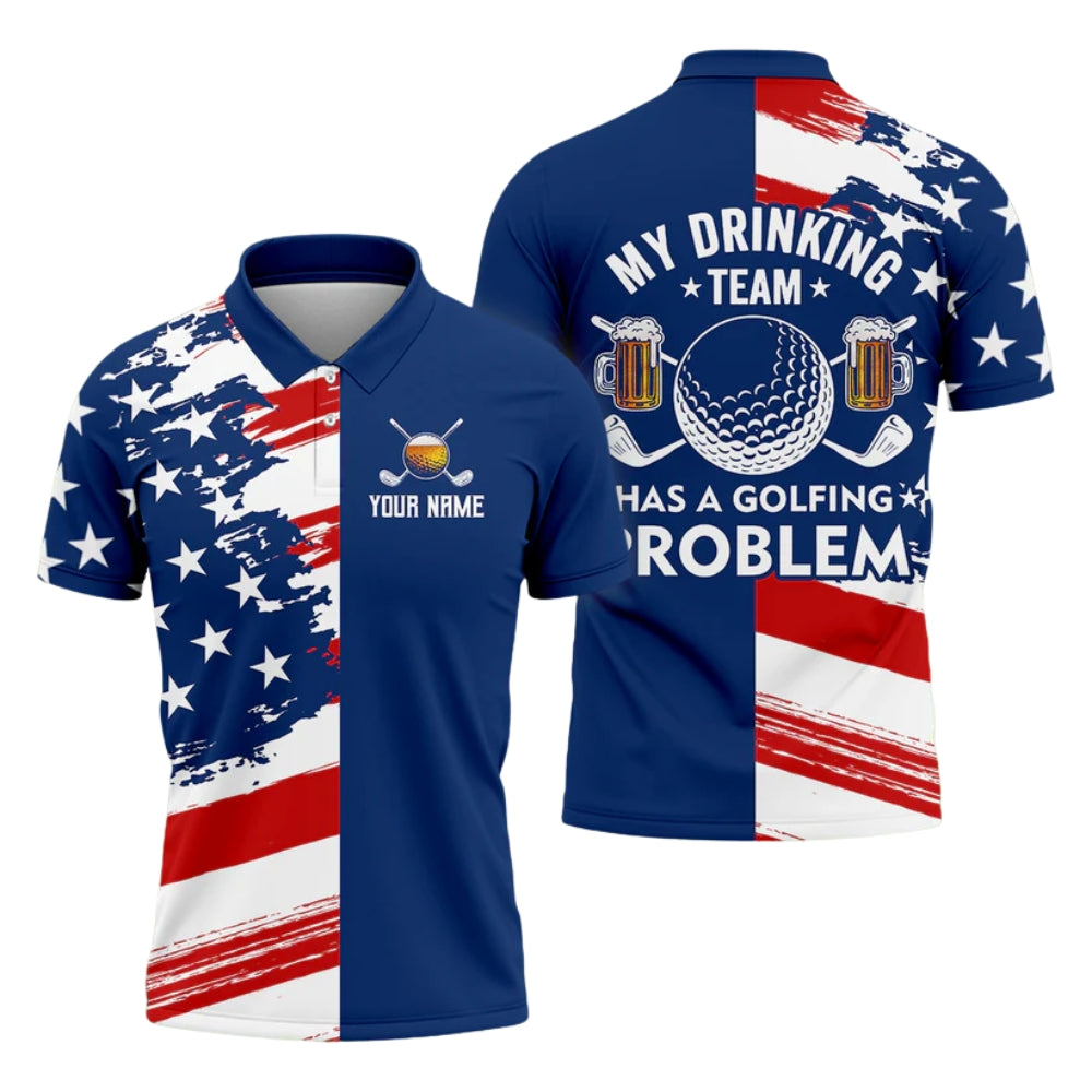 My Drinking Team Has A Golf Problem Custom USA Flag Golf Polo Shirt Men, Custom Patriotic Funny Beer Golf Shirts GB0016