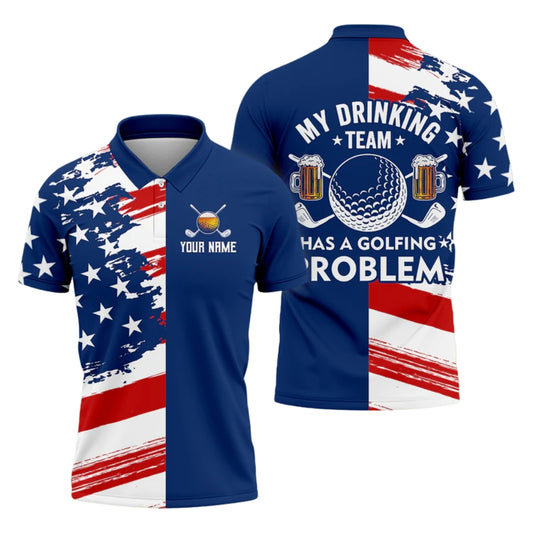 My Drinking Team Has A Golf Problem Custom USA Flag Golf Polo Shirt Men, Custom Patriotic Funny Beer Golf Shirts GB0016
