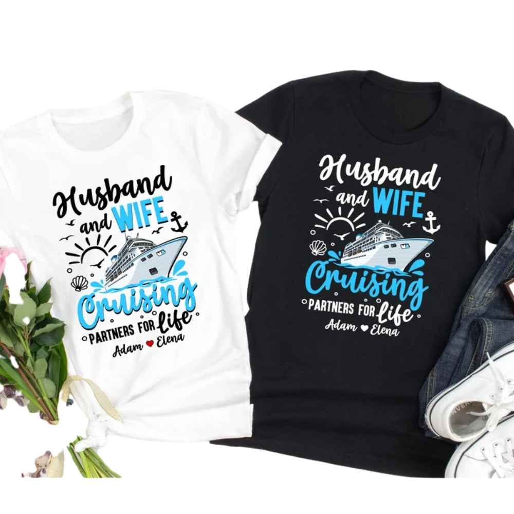 Husband And Wife Cruising Partners For Life Custom  Matching Cruise T Shirts, Custom Matching Cruise Trip Shirts For His And Her ET0820