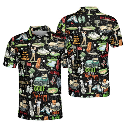 Golf Is My Therapy Men's Golf Polo Shirt, Funny Golf Shirts For Men GE0358