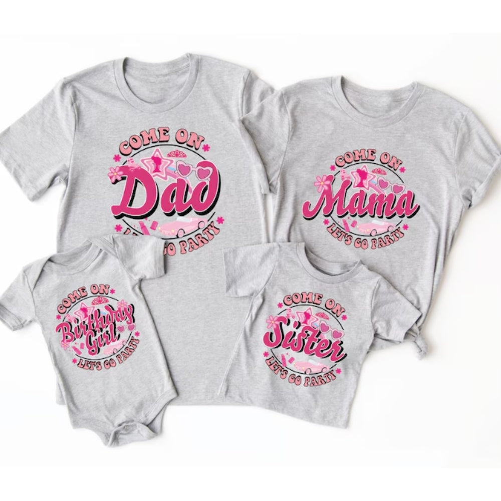 Come On Let's Go Party Custom Matching Birthday T Shirts, Custom Birthday Party Shirts For Family ET0200