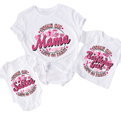 Come On Let's Go Party Custom Matching Birthday T Shirts, Custom Birthday Party Shirts For Family ET0200