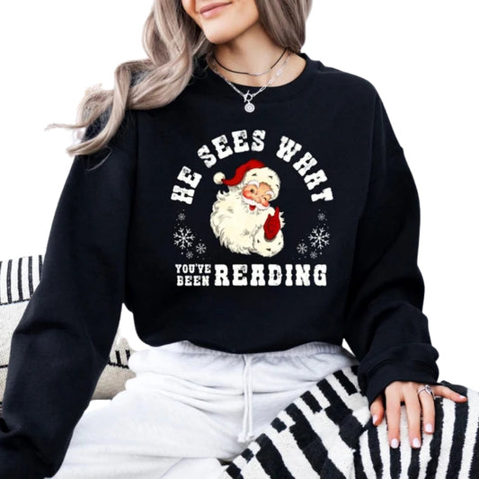 He Sees What You've Been Reading Santa Sweatshirt, Funny Book Lover Xmas Sweatshirt 2D0704