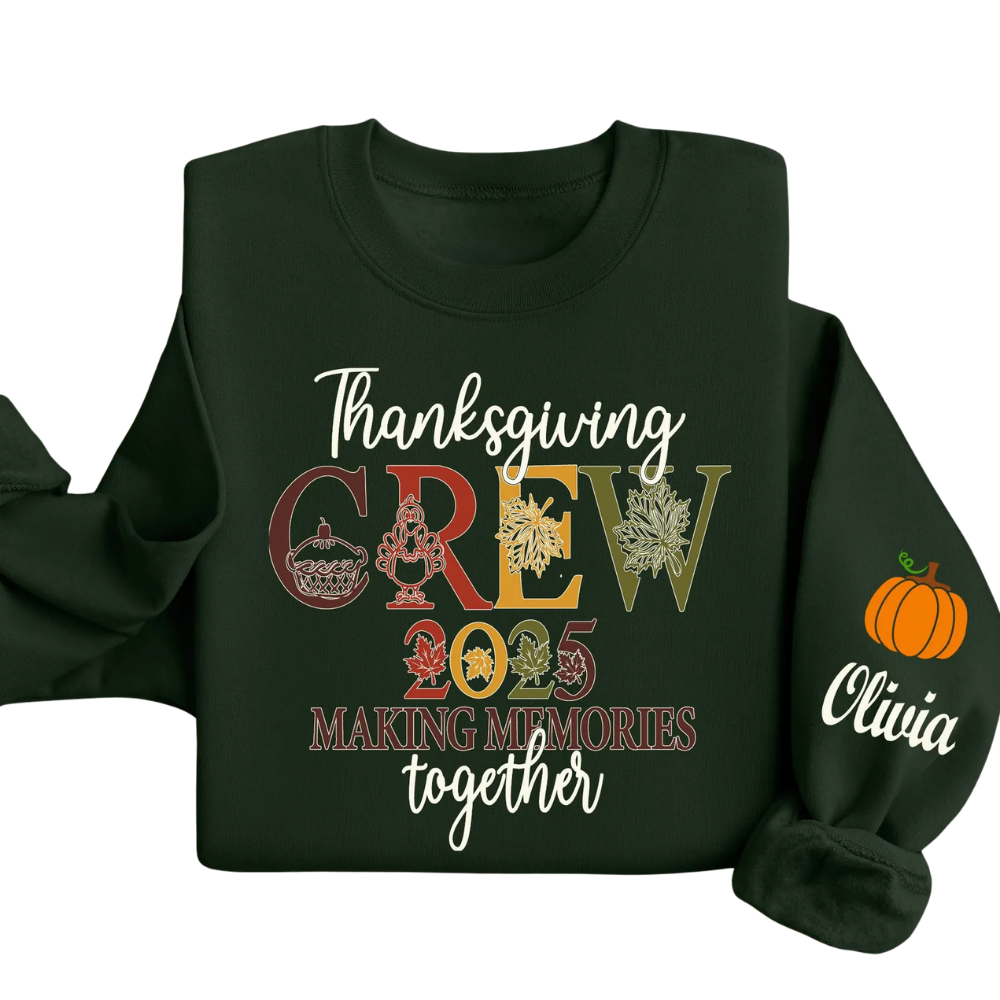 Thanksgiving Crew Making Memories Together Custom Matching Family Sweatshirts, Custom Thanksgiving Family Sweatshirt  ET1343