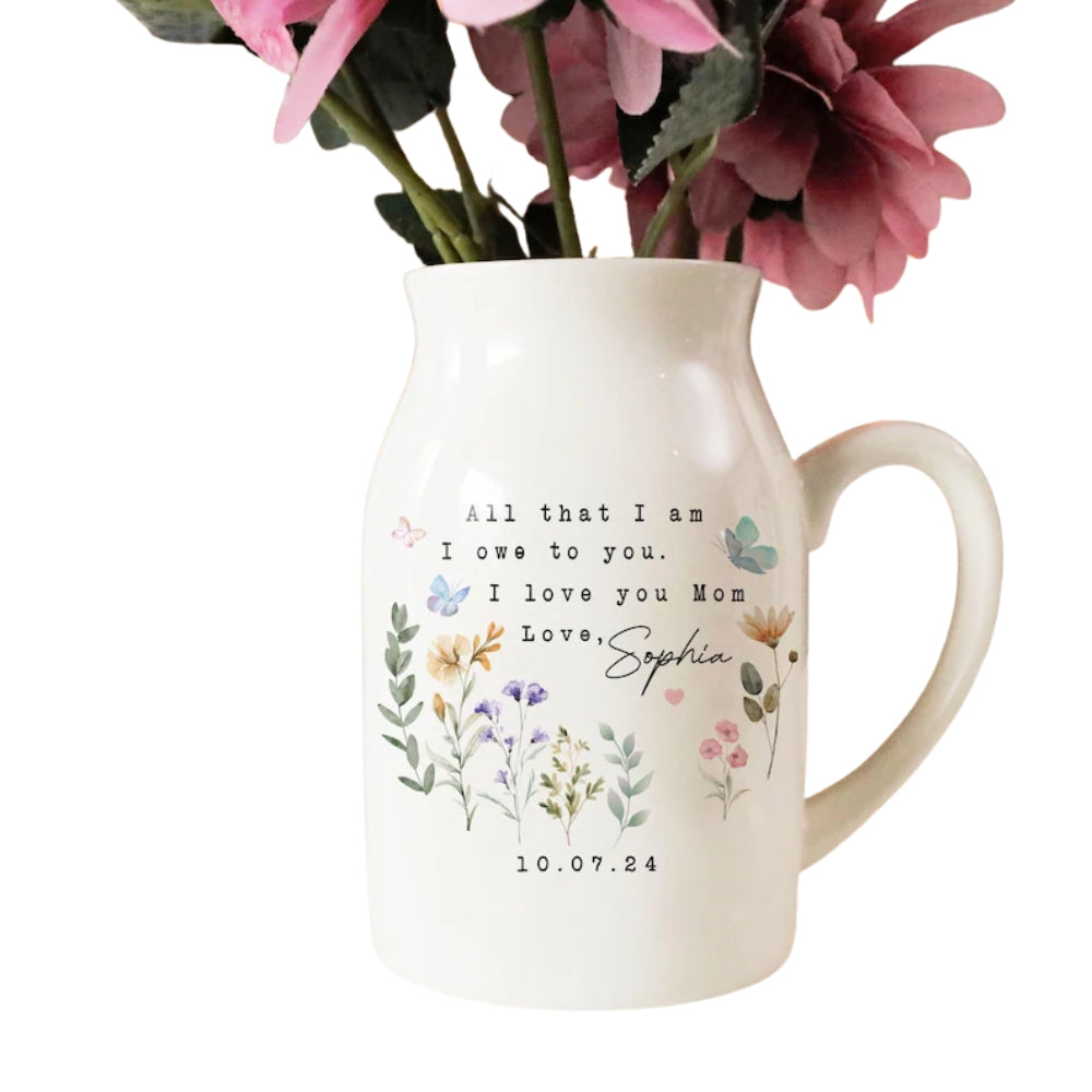 All That I Am I Owe To You Personalized Mother Of The Bride Vase, Custom Wedding Vase From Daughter WD0307