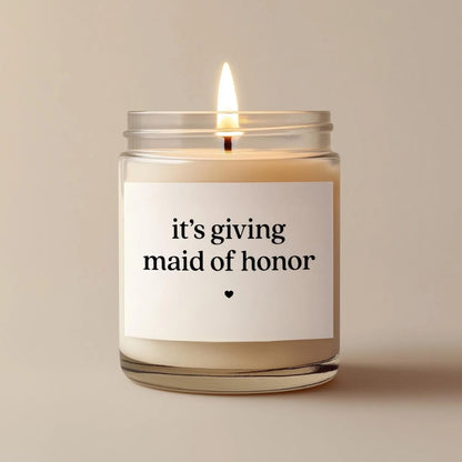 It's Giving Maid Of Honor Candle, Bridesmaid Proposal Thank You Candle WD0069