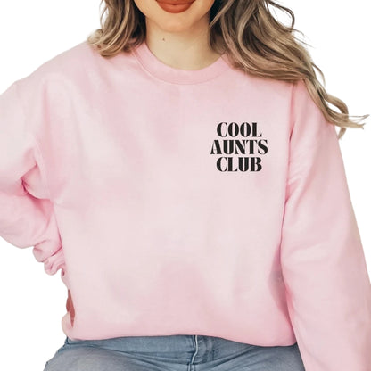 Exclusive Member Cool Aunts Club Like A Mom Only More Fun Sweatshirt, Funny Aunt Sweatshirt 2D0418