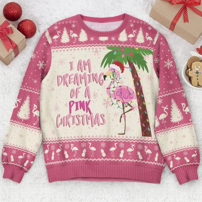 I Am Dreaming Of A Pink Christmas Flamingo Ugly Sweatshirt, Funny Flamingo Ugly Christmas Sweatshirt 2D1057