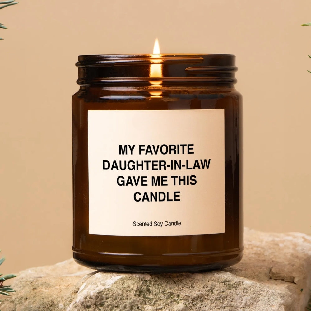 My Favorite Daughter In Law Gave Me This Candle For Mother Father In Law, Funny Wedding Candle From Daughter In Law WD0128