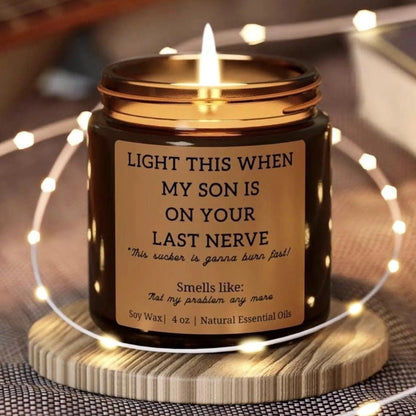Light This When My Son Is On Your Last Nerve Candle For Daughter In Law, Funny Daughter in Law Wedding Candle WD0141