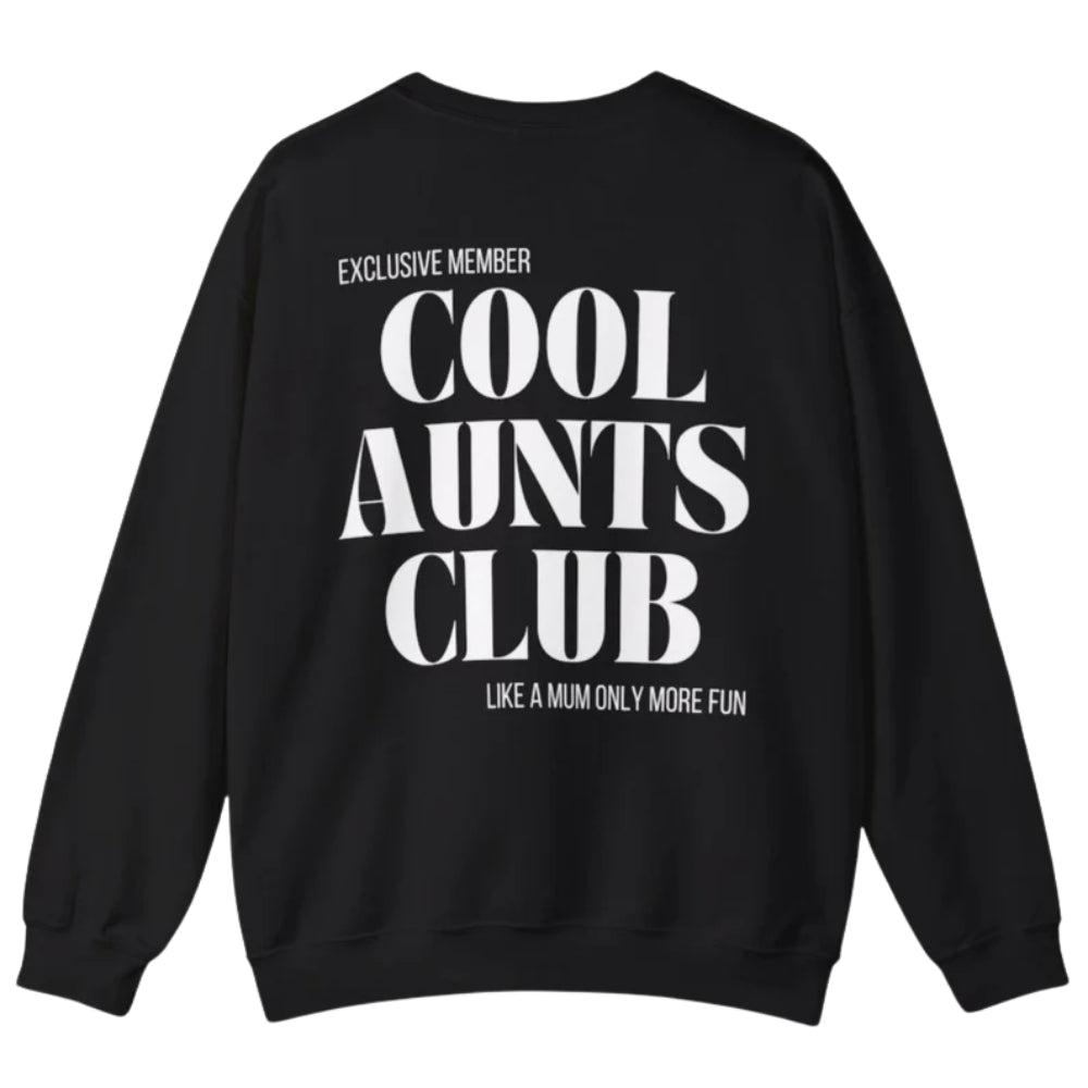 Exclusive Member Cool Aunts Club Like A Mom Only More Fun Sweatshirt, Funny Aunt Sweatshirt 2D0418