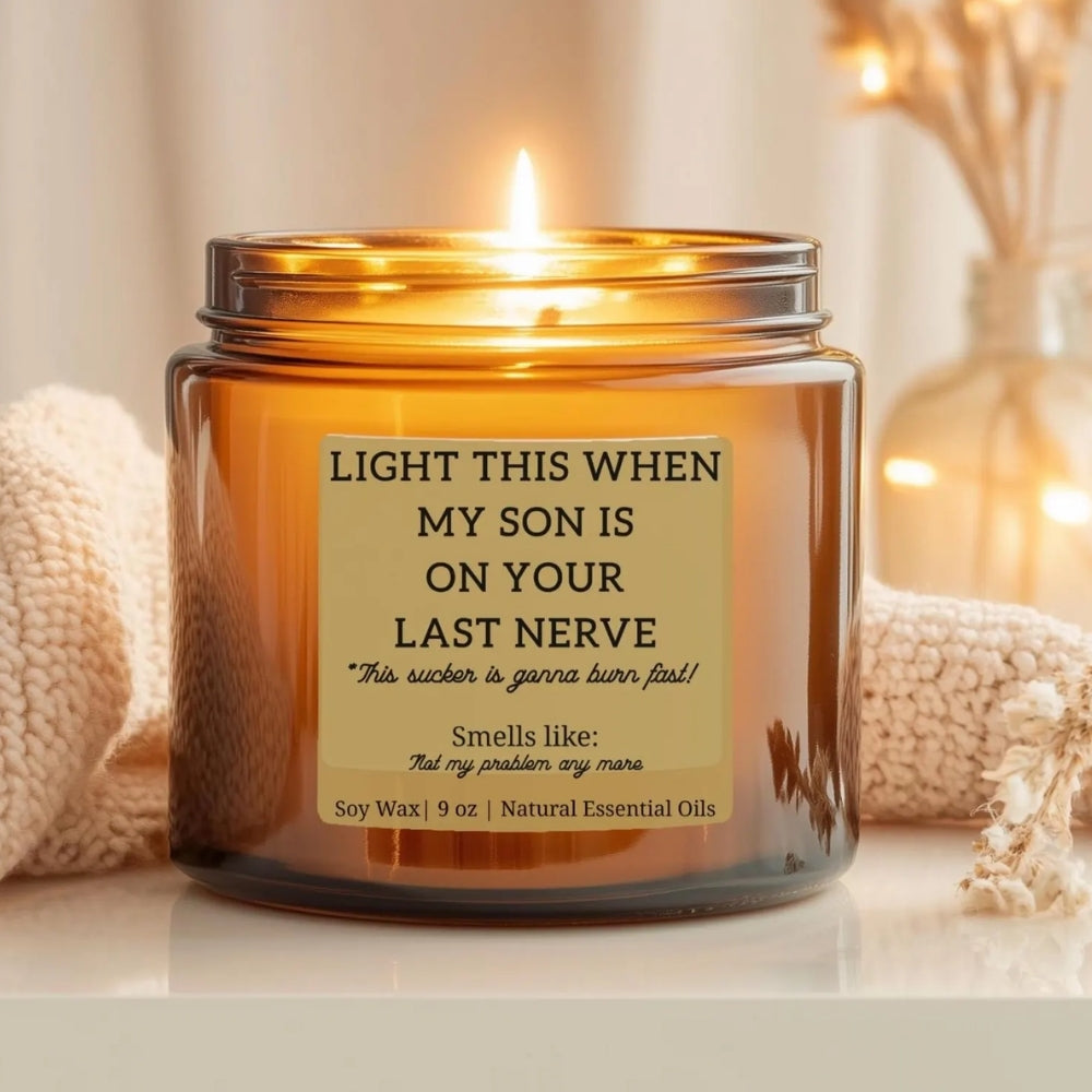 Light This When My Son Is On Your Last Nerve Candle For Daughter In Law, Funny Daughter in Law Wedding Candle WD0141