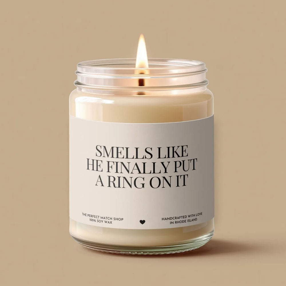Smells Like He Finally Put A Ring On It Candle, Engagement Wedding Candle WD0316