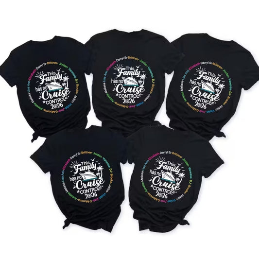 This Family Has No Cruise Control Custom Name Matching Cruise Family T Shirts, Custom Funny Cruise Matching Shirts Family ET0658