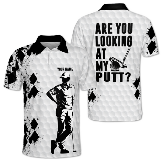 Are You Looking At My Putt Custom Black And White Golf Polo Shirt Mens, Custom Funny Golf Shirts GM0435