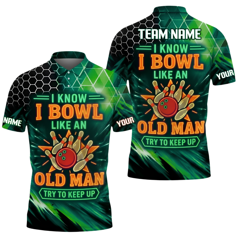 I Know I Bowl An Old Man Try To Keep Up Custom Neon Bowling Mens Polo Shirt, Custom Funny Bowling Shirt For Team BZ1036