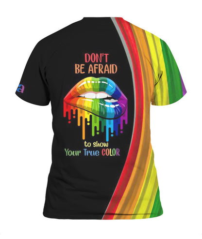 Personalized Rainbow Striped 3D Tee Shirt, Full Print Shirt For Pride, Don'T Be Afraid To Show Your True Color, Gay Gifts, Lesbian Gifts LO0944