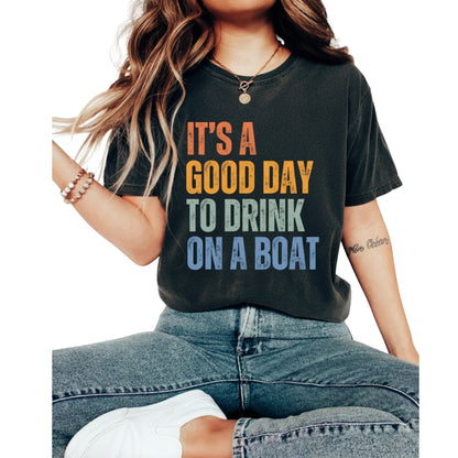 It's A Good Day To Drink On A Boat Matching Retro Cruise Family T Shirts, Funny Cruise Trip Matching Shirts For Family ET0611