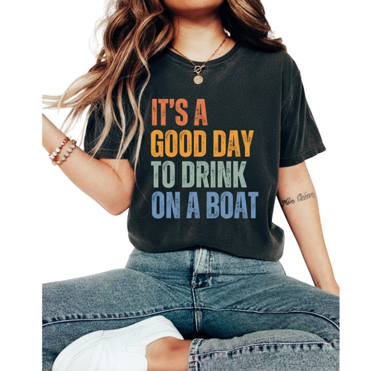 It's A Good Day To Drink On A Boat Matching Retro Cruise Family T Shirts, Funny Cruise Trip Matching Shirts For Family ET0611