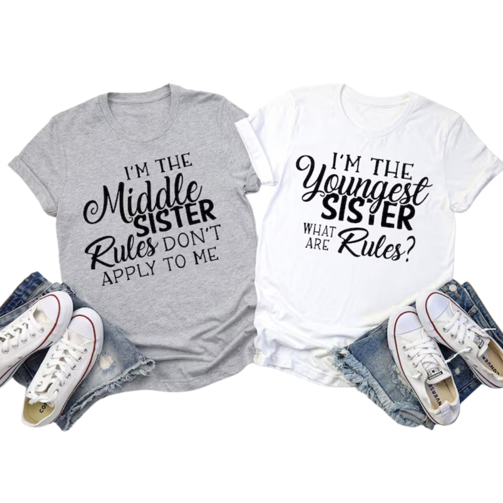 I'm The Oldest Sister I'm The Reason We Have Rules Matching Sister Sibling Family T Shirt, Funny Oldest Middle Youngest Sister Sibling Matching Shirts ET0764