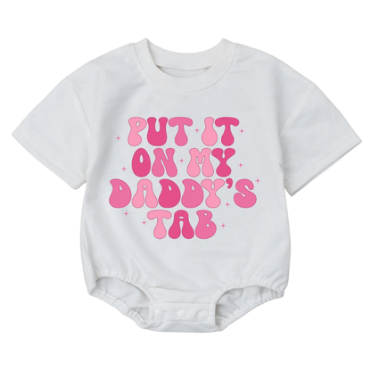Put It On My Daddy’s Tab Baby T Shirt Romper, Funny Baby Girl Romper BB0060