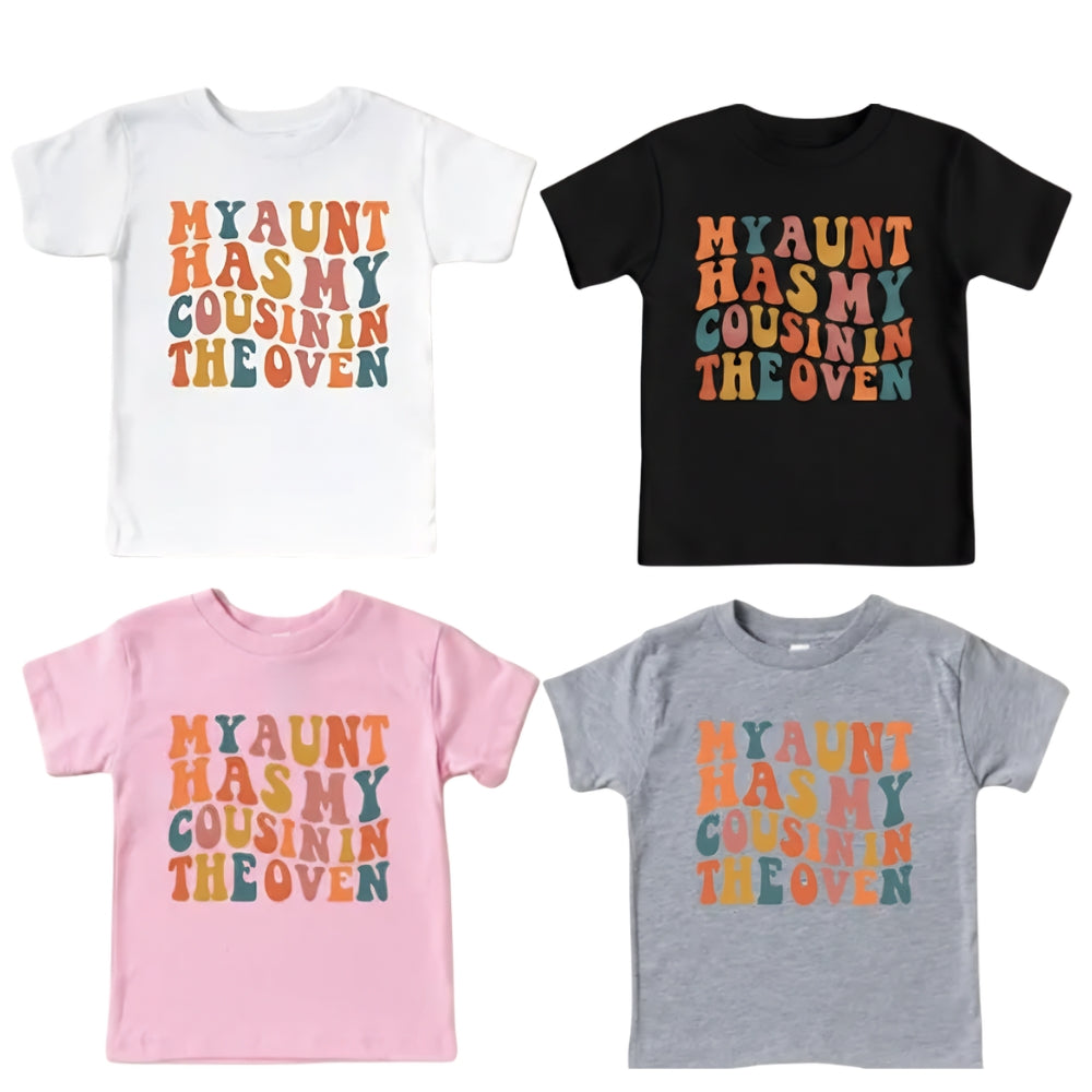 My Aunt Has My Cousin In The Oven Matching Pregnancy Announcement Shirts For Cousins, Aunt Baby Annoucement Matching Cousin Shirts ET0214
