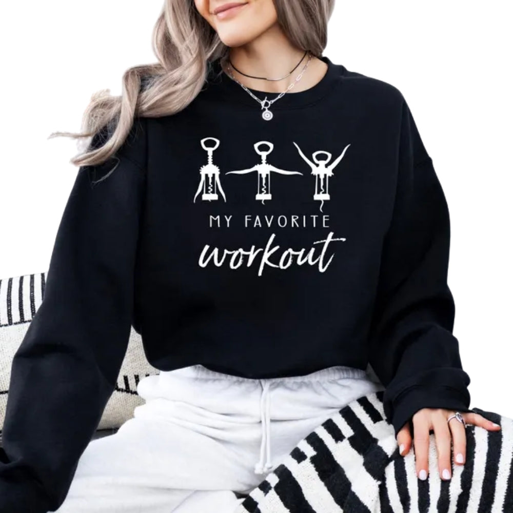 My Favorite Workout Sweatshirt, Funny Wine Lover Sweatshirt 2D0705
