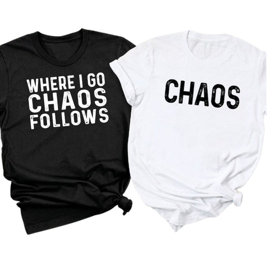 Where I Go Chaos Follows Matching Couple T Shirt, Funny Husband And Wife Matching Shirts ET0768