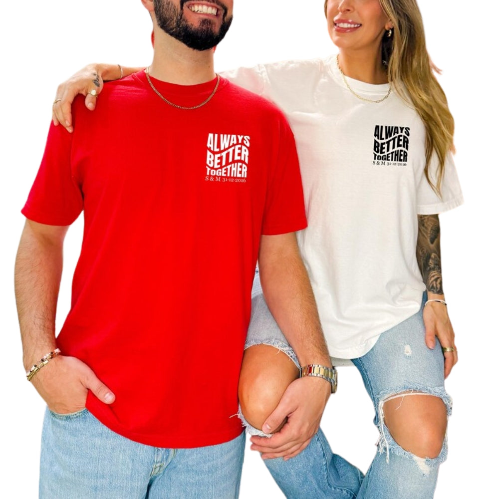 Always Better Together Custom Couple Initial Name & Date Matching T Shirts, Personalized Couple Matching Shirts ET0769