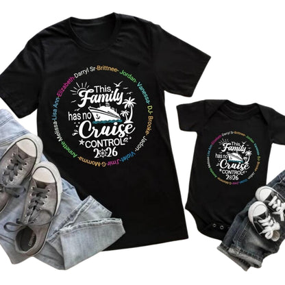 This Family Has No Cruise Control Custom Name Matching Cruise Family T Shirts, Custom Funny Cruise Matching Shirts Family ET0658