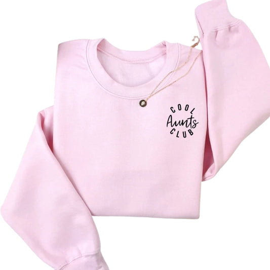 Cool Aunts Club Sweatshirt, Funny Sweatshirt for Aunties 2D0420