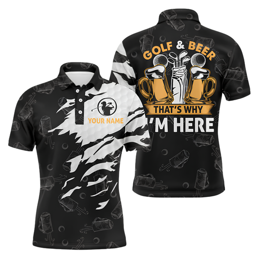 Golf & Beer That's Why I'm Here Custom Name Golf Men Polo Shirt, Custom Funny Beer Golf Shirts GZ0278