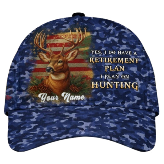 Yes I Do Have A Retirement Plan I Plan On Hunting Custom Deer Camo Cap, Custom Deer Hunting 3D Printed Baseball Hat For Retirement CP0435