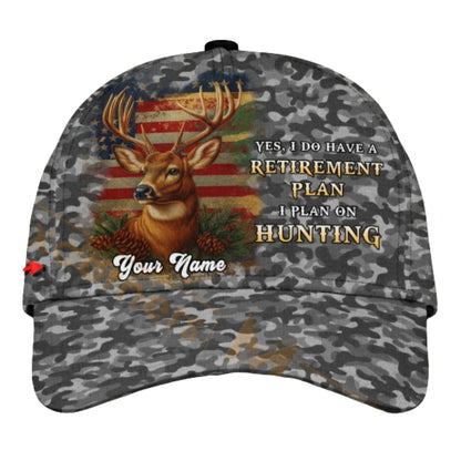 Yes I Do Have A Retirement Plan I Plan On Hunting Custom Deer Camo Cap, Custom Deer Hunting 3D Printed Baseball Hat For Retirement CP0435