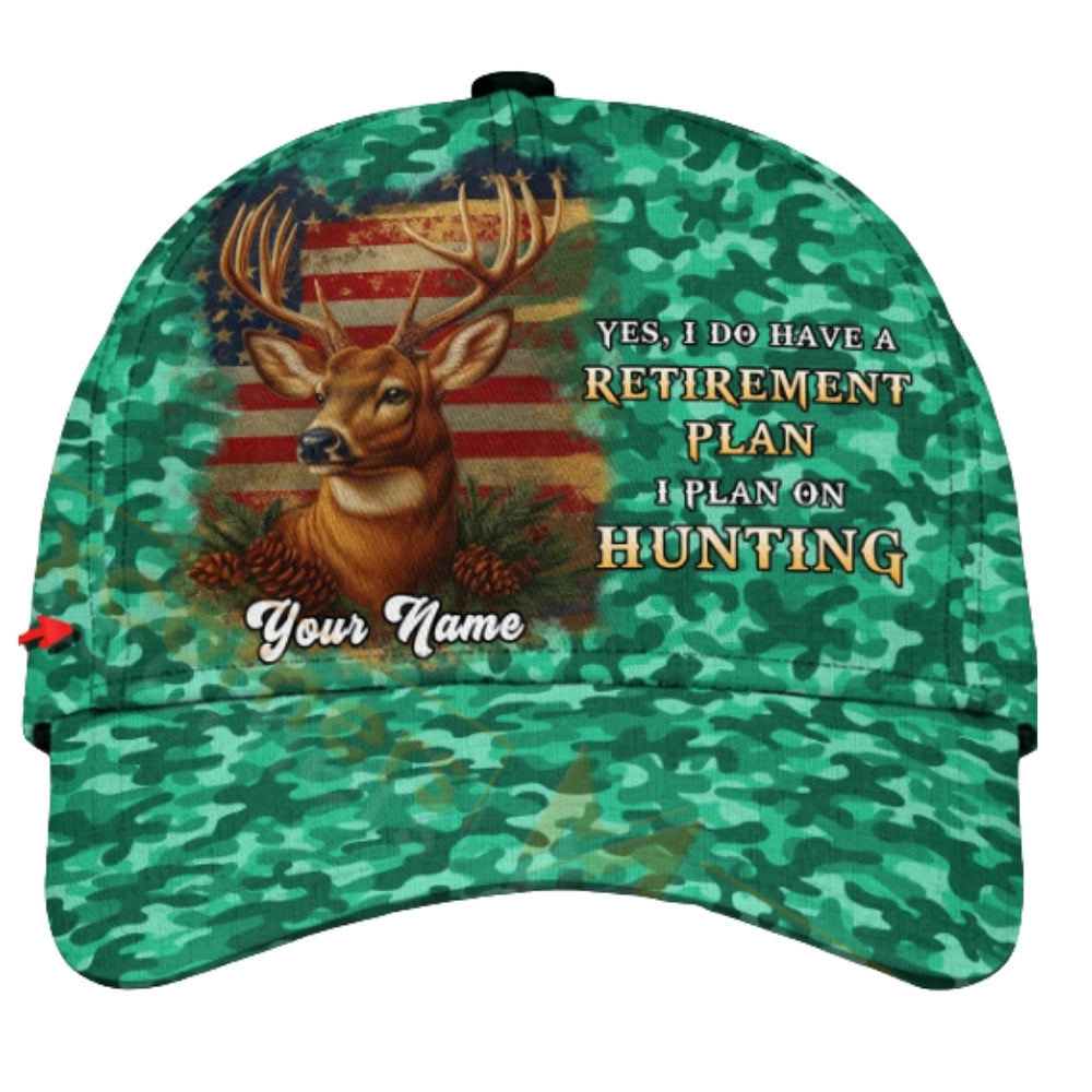 Yes I Do Have A Retirement Plan I Plan On Hunting Custom Deer Camo Cap, Custom Deer Hunting 3D Printed Baseball Hat For Retirement CP0435