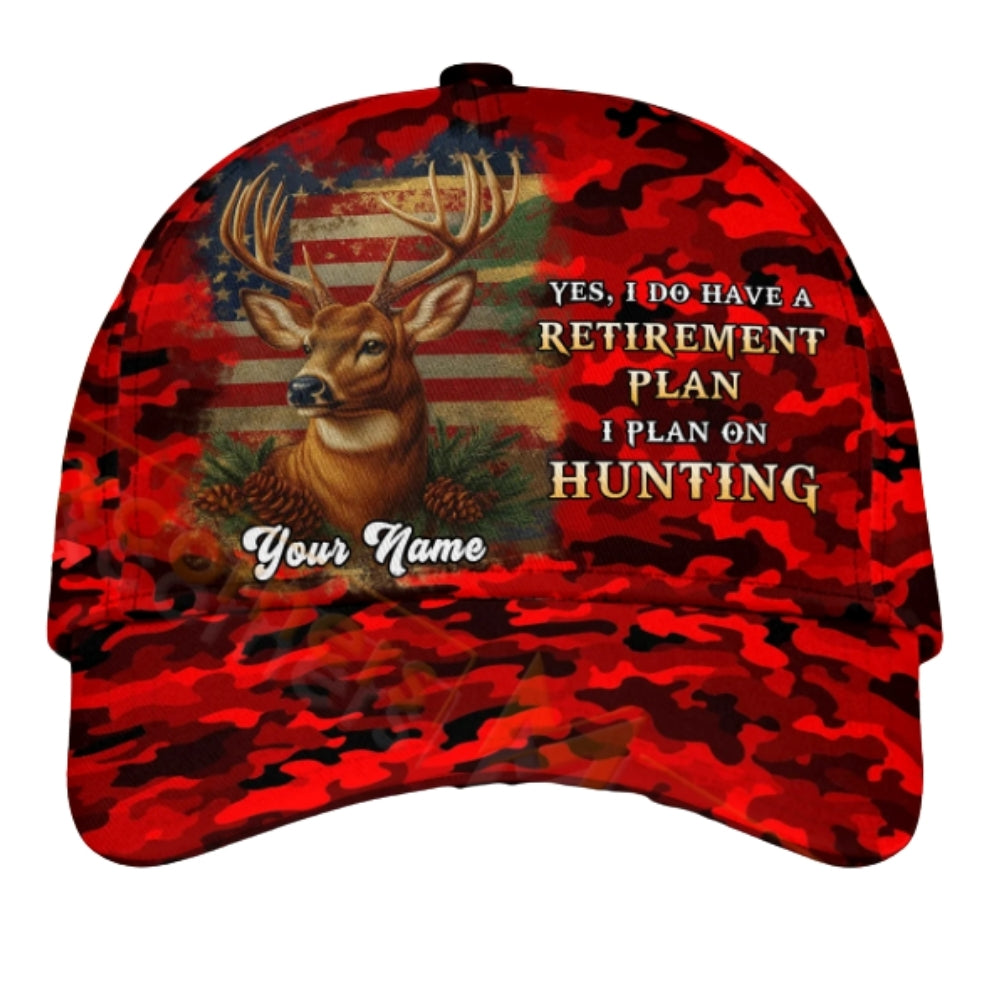 Yes I Do Have A Retirement Plan I Plan On Hunting Custom Deer Camo Cap, Custom Deer Hunting 3D Printed Baseball Hat For Retirement CP0435