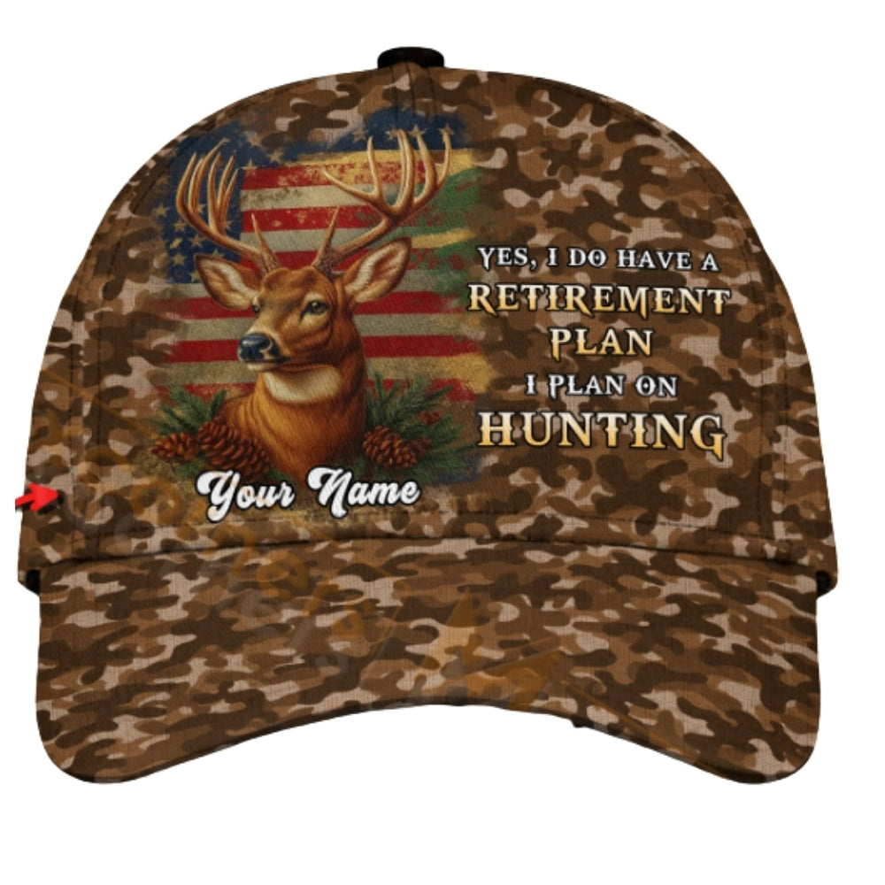Yes I Do Have A Retirement Plan I Plan On Hunting Custom Deer Camo Cap, Custom Deer Hunting 3D Printed Baseball Hat For Retirement CP0435