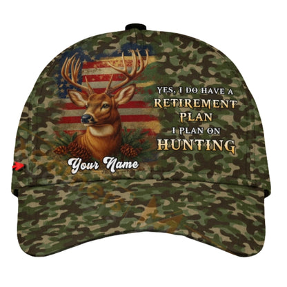 Yes I Do Have A Retirement Plan I Plan On Hunting Custom Deer Camo Cap, Custom Deer Hunting 3D Printed Baseball Hat For Retirement CP0435