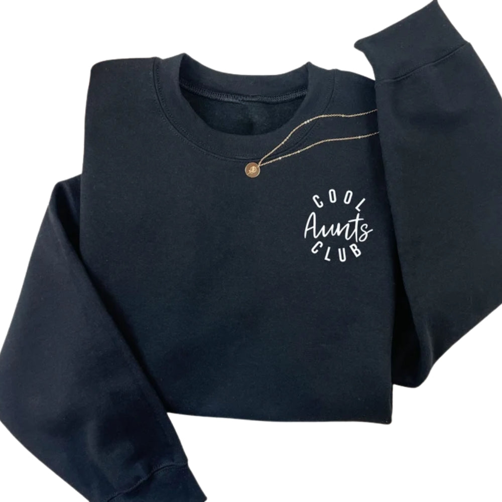 Cool Aunts Club Sweatshirt, Funny Sweatshirt for Aunties 2D0420