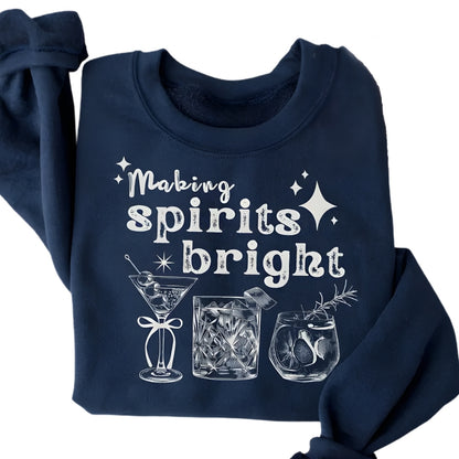 Making Spirits Bright Cocktail Sweatshirt, Christmas Cocktail Sweatshirt 2D0329