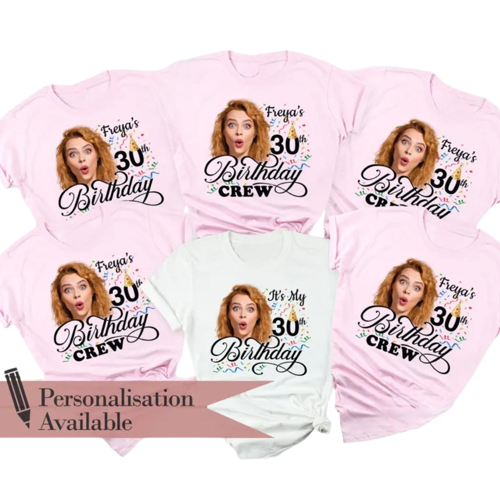 It's My 30th Birthday Custom Photo Matching Birthday Crew T Shirt, Custom Birthday Matching Shirt With Photo ET0851