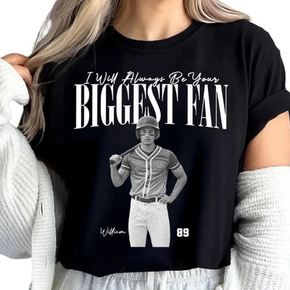 I Will Always be Your Biggest Fan Custom Photo Sport Player Matching Family T Shirts, Custom Photo Baseball Softball Football Shirts For Family ET0510