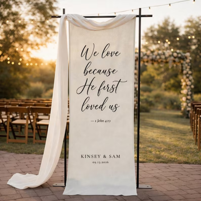 We Love Because He First Loved Us Personalized Wedding Welcome Fabric Banner, Custom Christian Wedding Sign WD0491