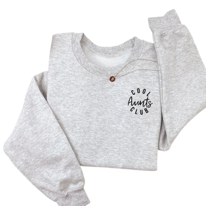 Cool Aunts Club Sweatshirt, Funny Sweatshirt for Aunties 2D0420