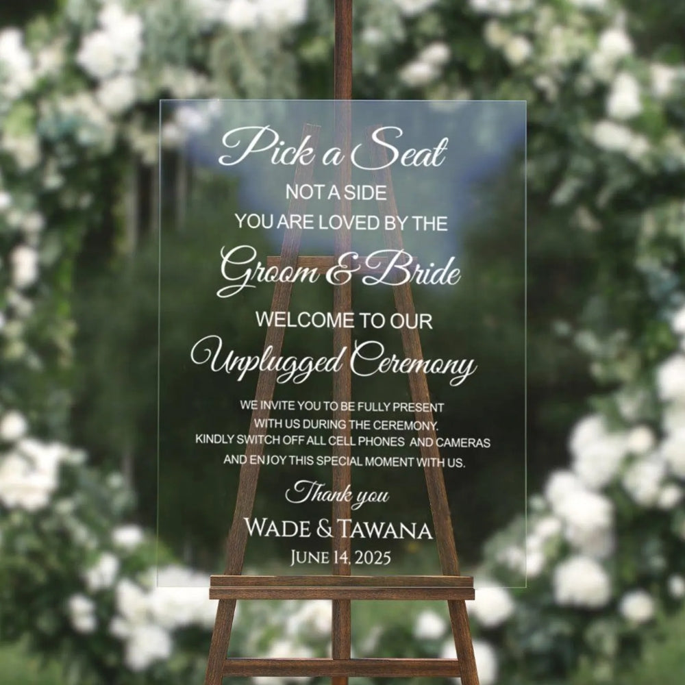 Personalized Pick A Seat Not A Side Unplugged Wedding Welcome Acrylic Sign, Personalized Unplugged Ceremony Wedding Sign WD0099