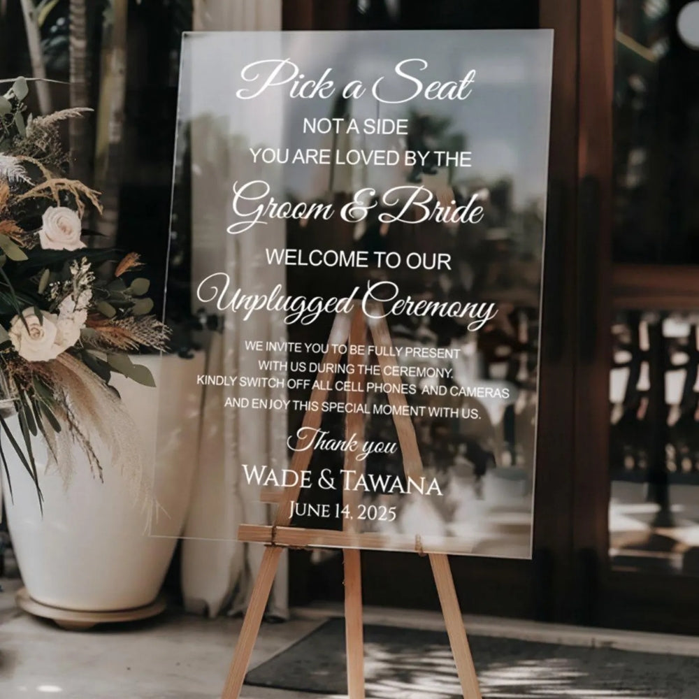 Personalized Pick A Seat Not A Side Unplugged Wedding Welcome Acrylic Sign, Personalized Unplugged Ceremony Wedding Sign WD0099