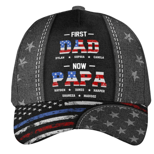First Dad Now Papa Custom Kid Names USA Flag 3D Baseball Cap, Personalized Father Day Hat For Grandpa Dad CP0439