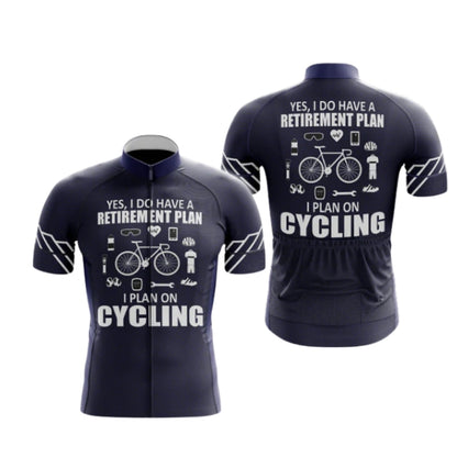 Yes I Do Have A Retirement Plan I Plan On Cycling Men's Short Sleeve Cycling Jersey, Funny Retired Cycling Jerseys CG0556