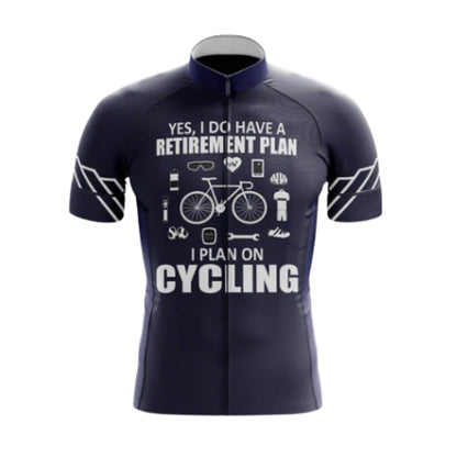 Yes I Do Have A Retirement Plan I Plan On Cycling Men's Short Sleeve Cycling Jersey, Funny Retired Cycling Jerseys CG0556
