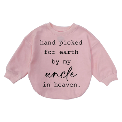 Hand Picked For Earth By My Uncle In Heaven Custom Baby Romper Sweatshirt, Custom Memorial Baby Romper Sweater BB0716